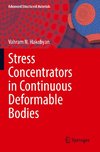 Stress Concentrators in Continuous Deformable Bodies