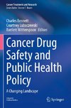 Cancer Drug Safety and Public Health Policy