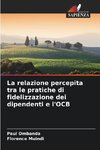 La relazione percepita tra le pratiche di fidelizzazione dei dipendenti e l'OCB