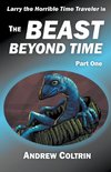 The Beast Beyond Time, Part One