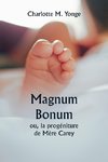 Magnum Bonum  ou, la progéniture de Mère Carey