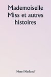 Mademoiselle Miss et autres histoires