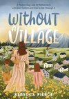 Without a Village