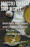 Broccoli Cheddar Soup Recipes