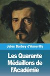 Les Quarante Médaillons de l'Académie