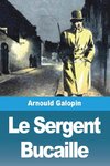 Le Sergent Bucaille