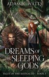 Dreams of the Sleeping Gods