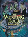 THE WITCHING HOUR