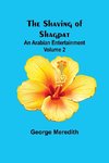 The Shaving of Shagpat; an Arabian entertainment - Volume 2