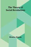 The Theory of Social Revolutions