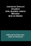 Journal des Goncourt (Deuxième série, deuxième volume); Mémoires de la vie littéraire