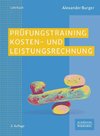 Prüfungstraining Kosten- und Leistungsrechnung