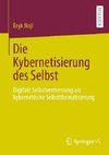 Die Kybernetisierung des Selbst