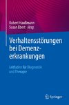 Verhaltensstörungen bei Demenzerkrankungen