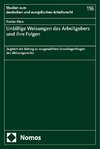 Unbillige Weisungen des Arbeitgebers und ihre Folgen