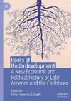 Roots of Underdevelopment