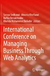 International Conference on Managing Business Through Web Analytics