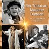 Ein Tribut an  Marlene Dietrich