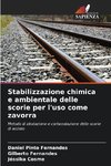 Stabilizzazione chimica e ambientale delle scorie per l'uso come zavorra