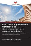 São Luís/MA, patrimoine historique et réaménagement des quartiers centraux