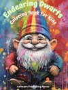 Endearing Dwarfs | Coloring Book for Kids | Fun and Creative Scenes from the Magic Forest | Ideal Gift for Children