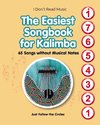 The Easiest Songbook for Kalimba. 65 Songs without Musical Notes