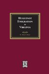 Huguenot Emigration to Virginia