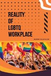 Reality of LGBTQ Workplace