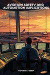 Aviation Safety and Automation Implications