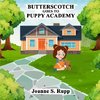 BUTTERSCOTCH GOES TO PUPPY ACADEMY