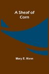 A Sheaf of Corn