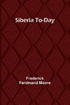 Siberia To-Day