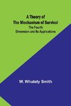 A Theory of the Mechanism of Survival