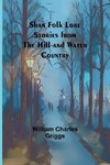 Shan Folk Lore Stories from the Hill and Water Country