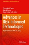 Advances in Risk-Informed Technologies