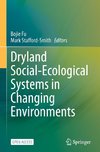 Dryland Social-Ecological Systems in Changing Environments