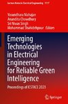 Emerging Technologies in Electrical Engineering for Reliable Green Intelligence