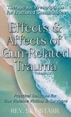 Effects & Affects of Gun-Related Trauma