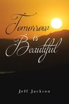 Tomorrow Is Beautiful