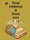 Vierge Prédictions  Et  Rituels 2024