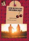 Der Mann und die Kirschen