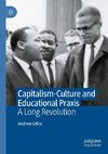 Capitalism-Culture and Educational Praxis