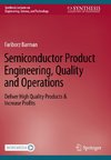 Semiconductor Product Engineering, Quality and Operations