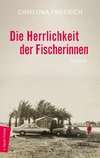 Die Herrlichkeit der Fischerinnen