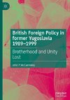 British Foreign Policy in former Yugoslavia 1989¿1999