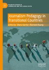 Journalism Pedagogy in Transitional Countries