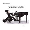 Le pianiste fou