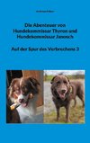 Die Abenteuer von Hundekommissar Thyron und Hundekommissar Janosch