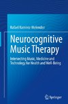 Neurocognitive Music Therapy