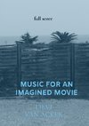 Music for an imagined movie